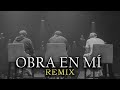 Obra en Mí (REMIX) - Barak Ft. Hillsong Worship & Redimi2 (Official Video)