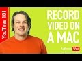 How to record your first YouTube video with a Mac (2016 Update)