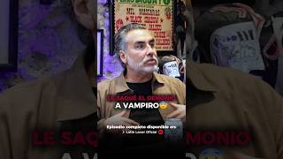 ¡QUE PASÓ VAMPIRO! 😨🔥 #shortsviral #vampirocanadiense #podcastclips #nayoescobar