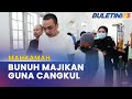 MAHKAMAH | Pembantu Rumah, Suami Cangkul Mati Majikan Dipenjara 35 Tahun