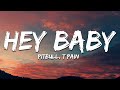 Pitbull - Hey Baby (Drop It To The Floor) (Lyrics) ft. T-Pain