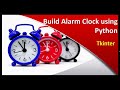 Build Alarm Clock using  Python