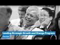 Leading Strategic Growth and Change Program: Overview