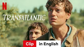 Transatlantic (Clip) | Trailer in English | Netflix