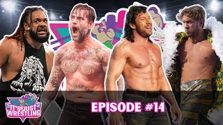 Jacob Fatu Takes Control, Strong Raw, Omega + Ospreay Lead Dynamite | Ep. 14 | It's Just Wrestling