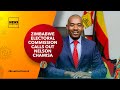 Zimbabwe Electoral Commission Calls Out Nelson Chamisa