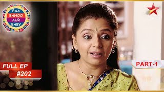 What is Praveena's plan? | Part 1 | Full Episode :202 | Baa Bahoo Aur Baby