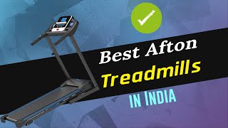 5 Best Afton Treadmills Available in India