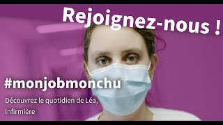 #monjobmonchu : Léa, Infirmière Diplômée d'Etat