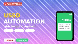 📱 USSD Automation with Delphi & Android - Complete Tutorial