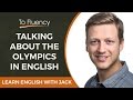 Talking About the Olympics in English (Live Lesson)