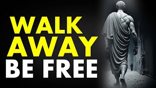 7 Lessons On How WALKING AWAY from Stoic Can Be Your GREATEST POWER|Stoicism