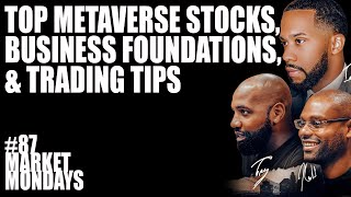 Top Metaverse Stocks, Business Foundations, & Trading Tips