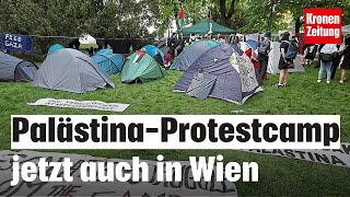Pro-palästinensischen Proteste: Aktivisten errichten Zeltlager in Wien! | krone.tv NEWS