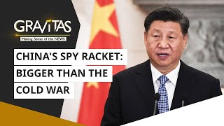 Gravitas: China's spy racket: Bigger than the cold war