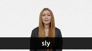 How to pronounce SLY in American English