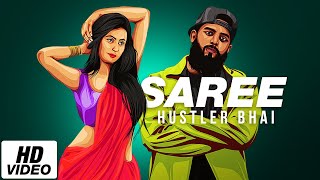 Hustler Bhai - SAREE (Official Music Video)