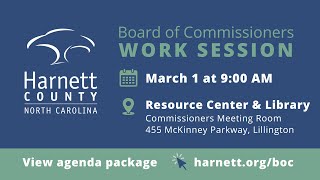 Harnett County Work Session 03/01/22
