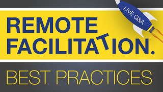 🔥Remote Facilitation & Remote Workshop Best Practices 🔥 Live Q&A using Mural