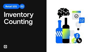 Keeping Consistent, Accurate Inventory Counts | Attention to Retail | Square