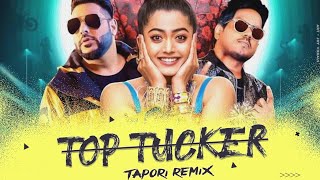 Top Tucker - Tapori Remix | Badshah | Rashmika | Uchana | Dance | Shivam & Shanx | Full HD Song 2021