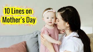 10 Lines on Mother’s Day in English - Speech on Mothers Love