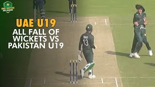 Fall of UAE U19 Wickets against Pakistan U19 | 50-Over Tri-Series, 2024