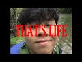 That's Life - By Cadyn Wismer & Ty Pravong