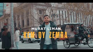 Murat Liman - Kem dy Zemra