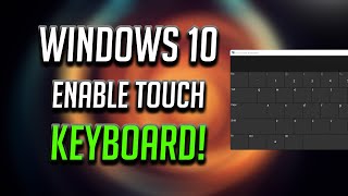 How to Show Touch Keyboard on Windows 10