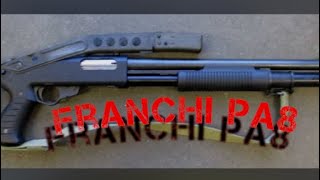 Franchi PA8 recensione e manutenzione