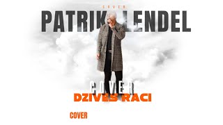 Patrik Lendel - Dzives Raci FT. Alex Balaz