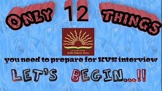 KVS INTERVIEW- Only 12 things to prepare PRT/TGT/PGT