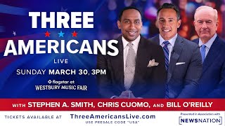 Three Americans - LIVE - Stephen A. Smith, Chris Cuomo, and Bill O'Reilly