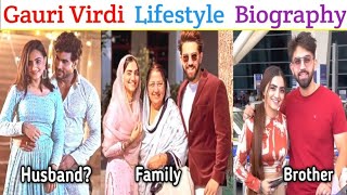 Gauri Virdi Biography ! Sucess Story