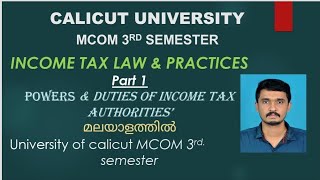 MCOM 3rd Sem income tax law and practices Calicut University Part 1 income tax authorities -powers