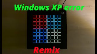 Windows XP error song // Launchpad ShortCover (4k) // Remix