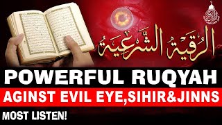 Powerful Ruqyah DUA Against Bad Evil Eye, Black magic Sihir, Jinns, \u0026 Jealousy رقية المنزل والشفاء