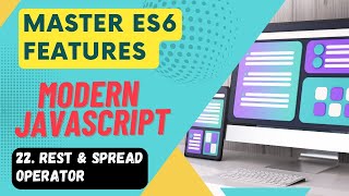 Master ES6 Features #22 - Rest And Spread Operator