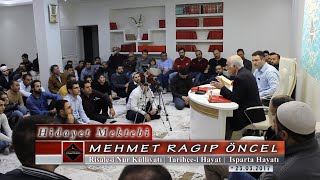 Mehmet Ragıp Öncel - Risale-i Nur Külliyatı - Tarihçe-i Hayat - Isparta Hayatı