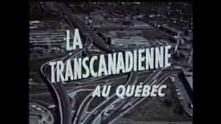 La transcanadienne au Québec 1 (1967)