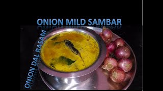 ఉల్లిపాయ పప్పు చారు/onion mild sambar/ vullipaya pappu charu/ errgadda pappu pulusu