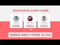 How to Create Responsive Card Slider in only HTML & CSS