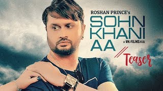 Song Teaser ► Sohn Khani An | Roshan Prince, Kamal Khangura | Releasing on 18 Feb 2019