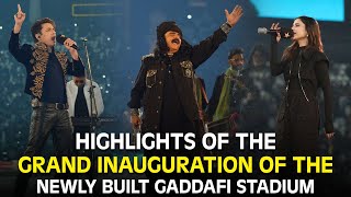 Highlights of the Grand Inauguration of the Newly Built Gaddafi Stadium