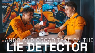 Lando Norris and Oscar Piastri take the Lie Detector Test