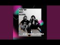 You're Not Alone (Radio Edit)