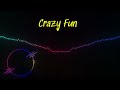 Crazy Fun - Music Audio (ZTV HD)