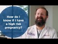 How do I know if I have a high risk pregnancy?