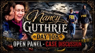 Nancy Guthrie Day 108 Open Panel Case Discussion